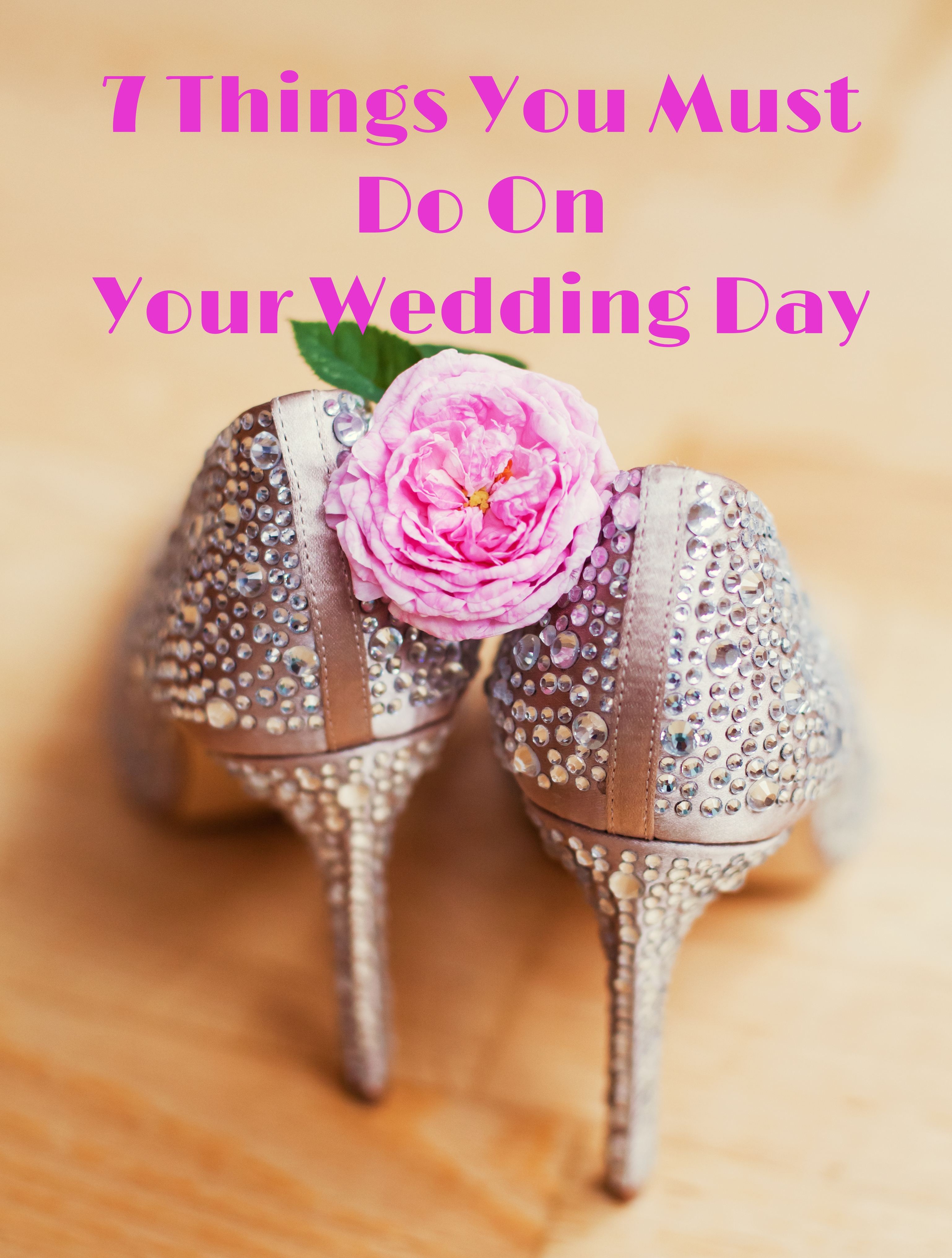 7 things to do on your wedding day